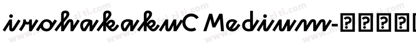 irohakakuC Medium字体转换